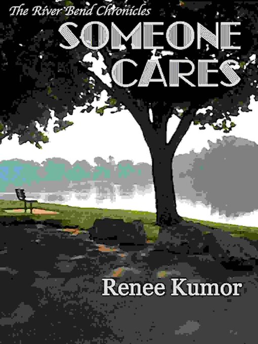 Title details for Someone Cares by Renee Kumor - Available